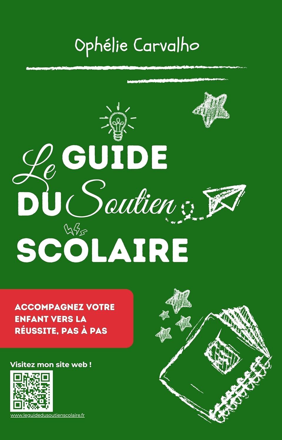 Le Guide du Soutien Scolaire – Ophélie Carvalho